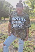 Mother Knows Camo Tee