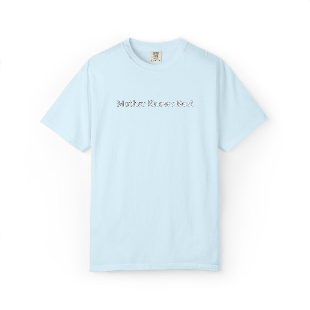 Mother Knows Unisex T-shirt